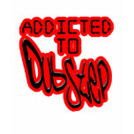 Addicted to Dubstep t-shirts
