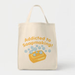 Addicted To Soapmaking Bag