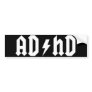 ADHD bumper sticker