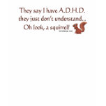 ADHD Squirrel t-shirts