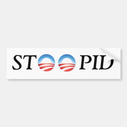 Adhésif pour pare-chocs d'Anti-Obama STOOPID Adhésifs Pour Voiture