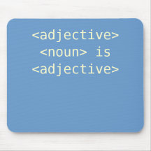 <adjective> <noun> is <adjective> mousepad