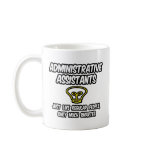 Admin. Assistants...Regular People, Only Smarter Mug