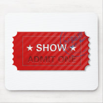 Admit One Ticket Mouse Pads