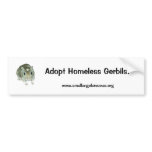 Adopt Homeless Gerbils! Bumper Stickers