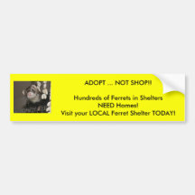 ADOPT ... NOT SHOP!! BUMPER STICKER