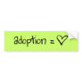 adoptionequalslove bumper stickers