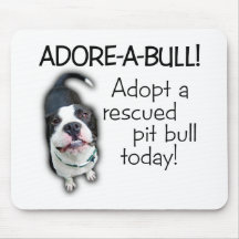 Adore-A-Bull Pit Bull! Mousepads
