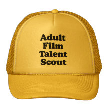 Adult Film Talent Scout Trucker Hats