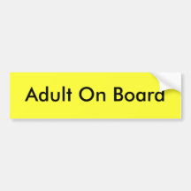 Adult On Board Bumper Sticker