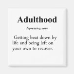 Adulthood Definition Fridge Magnets