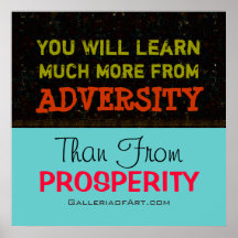 Adversity vs Prosperity ~ Poster 24"x24"