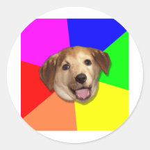 Advice Dog Meme Any Way You Want! Round Stickers