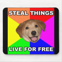 Advice Dog Steal Things, Live for Free Mousepads