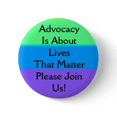 advocacy is about lives that matter 2 button by TamarMag