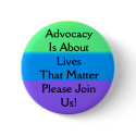 advocacy is about lives that matter 2 buttons