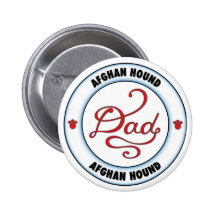 Afghan Hound Dad Pinback Button