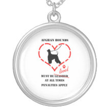 Afghan Hounds Must Be Loved Custom Jewelry