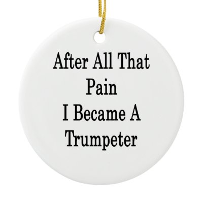 After All That Pain I Became A Trumpeter Christmas Ornaments by Supernova23a