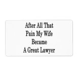 After All That Pain My Wife Became A Great Lawyer Custom Shipping Labels