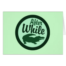 After while crocodile