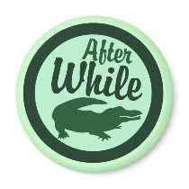 After while crocodile