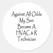 Against All Odds My Son Became A HVAC R Technician Stickers