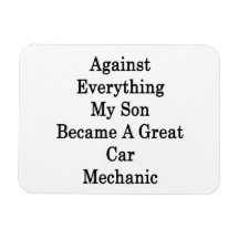 Against Everything My Son Became A Great Car Mecha Rectangle Magnets