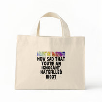 Against gay marriage? canvas bag