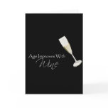 Age Improves With Wine on black Card