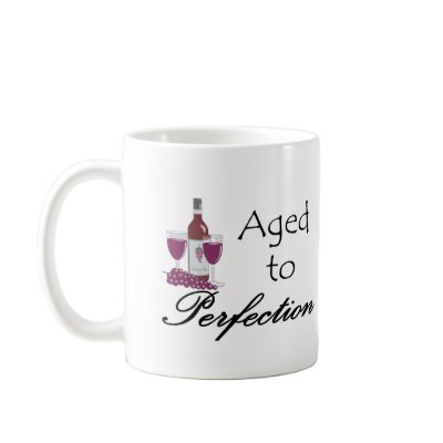 Aged to Perfection T-shirts and Gifts. Coffee Mugs by leigh10970