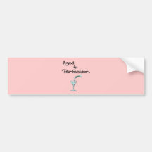 Aged to Perfection wine black Bumper Stickers