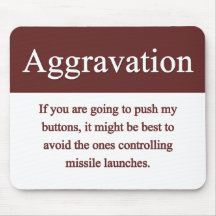 Aggravation Mousepad