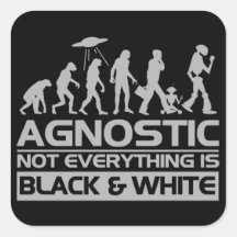 Agnostic Not Everything is Black and White Square Stickers