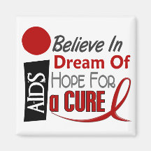 AIDS / HIV BELIEVE DREAM HOPE FRIDGE MAGNETS