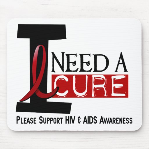 AIDS / HIV I NEED A CURE 1 MOUSEPAD