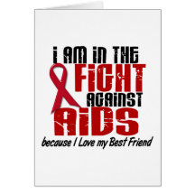 AIDS HIV In The Fight 1 Best Friend Cards