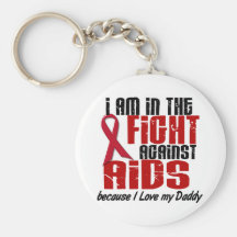 AIDS HIV In The Fight 1 Daddy Key Chain