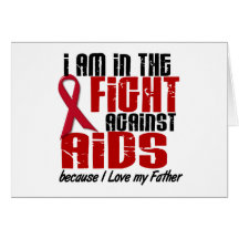 AIDS HIV In The Fight 1 Father Greeting Cards