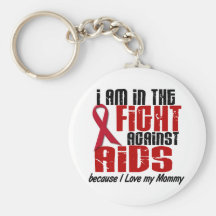 AIDS HIV In The Fight 1 Mommy Keychain