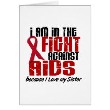 AIDS HIV In The Fight 1 Sister Greeting Cards