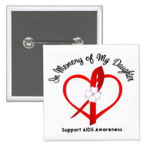 AIDS In Memory of My Daughter Buttons