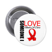 AIDS Someone I Love Needs A Cure Button