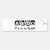 Aikido It's in my blood Bumper Sticker