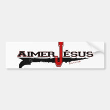 Aimer Jésus | Love Christ (French Edition) Bumper Sticker