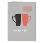"Aimez-vous un Latte." Carte de voeux cartes
