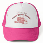 Ain't Nothin'  Like A Truck Drivin' Woman Cap Trucker Hats