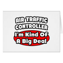 Air Traffic Controller...Big Deal Greeting Card