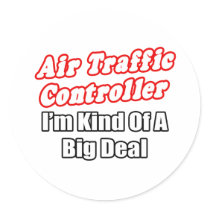 Air Traffic Controller...Kind of a Big Deal
