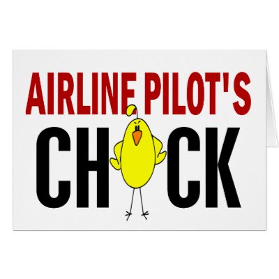 Airline Pilot’s Chick by professiongifts